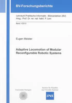 Meister |  Adaptive Locomotion of Modular Reconfigurable Robotic Systems | Buch |  Sack Fachmedien