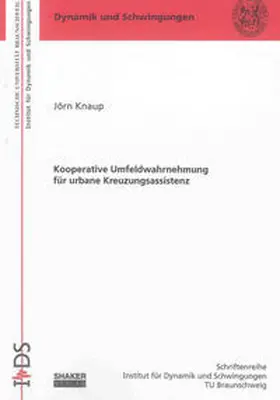 Knaup |  Kooperative Umfeldwahrnehmung für urbane Kreuzungsassistenz | Buch |  Sack Fachmedien