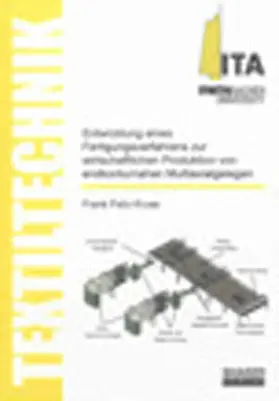 Kruse |  Entwicklung eines Fertigungsverfahrens zur wirtschaftlichen Produktion von endkonturnahen Multiaxialgelegen | Buch |  Sack Fachmedien