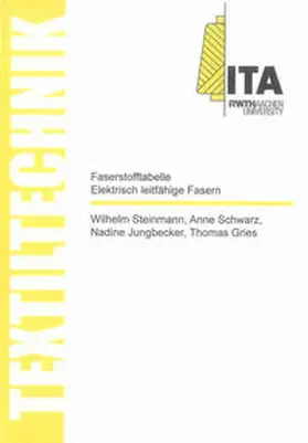 Steinmann / Schwarz / Jungbecker |  Faserstofftabelle Elektrisch leitfähige Fasern / Fibre-Table Electrically Conductive Fibres | Buch |  Sack Fachmedien