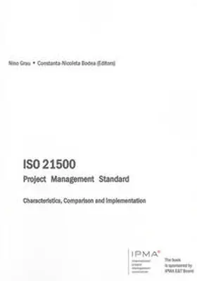 Grau / Bodea |  ISO 21500 Project Management Standard | Buch |  Sack Fachmedien