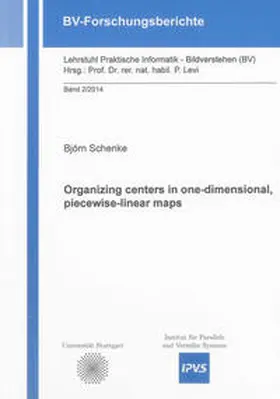Schenke |  Organizing centers in one-dimensional, piecewise-linear maps | Buch |  Sack Fachmedien