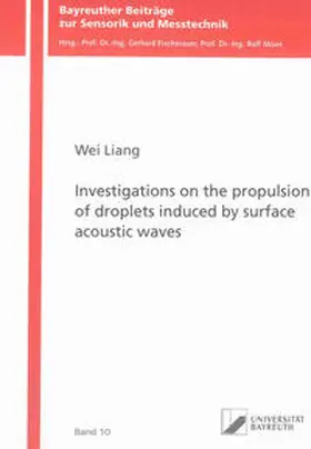 Liang |  Investigations on the propulsion of droplets induced by surface acoustic waves | Buch |  Sack Fachmedien