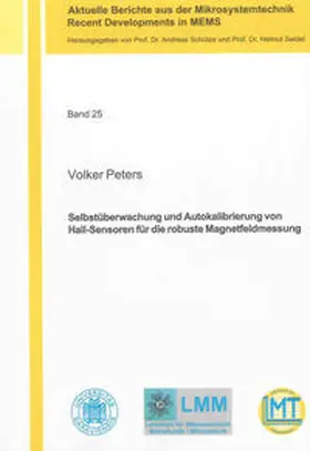 Peters |  Selbstüberwachung und Autokalibrierung von Hall-Sensoren für die robuste Magnetfeldmessung | Buch |  Sack Fachmedien