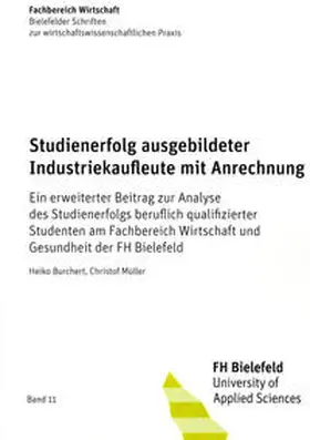 Burchert / Müller |  Studienerfolg ausgebildeter Industriekaufleute mit Anrechnung | Buch |  Sack Fachmedien