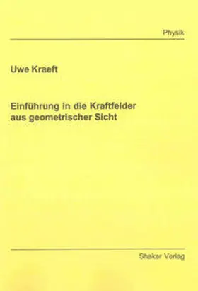 Kraeft |  Einführung in die Kraftfelder aus geometrischer Sicht | Buch |  Sack Fachmedien