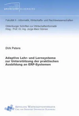 Peters |  Adaptive Lehr- und Lernsysteme zur Unterstützung der praktischen Ausbildung an ERP-Systemen | Buch |  Sack Fachmedien