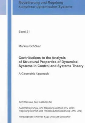 Schöberl |  Contributions to the Analysis of Structural Properties of Dynamical Systems in Control and Systems Theory | Buch |  Sack Fachmedien