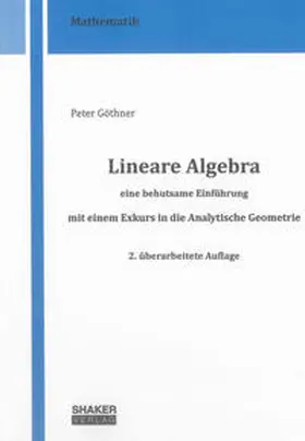 Göthner |  Lineare Algebra - eine behutsame Einführung | Buch |  Sack Fachmedien