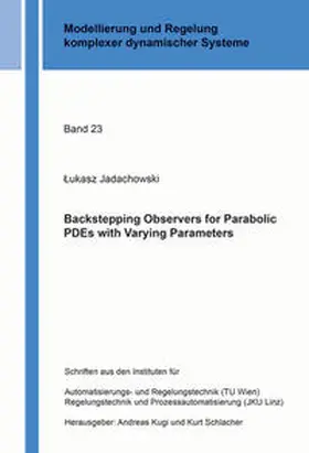 Jadachowski |  Backstepping Observers for Parabolic PDEs with Varying Parameters | Buch |  Sack Fachmedien