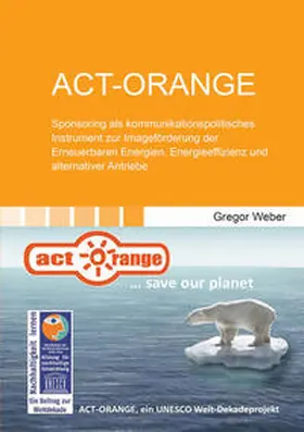 Weber |  ACT-ORANGE | Buch |  Sack Fachmedien