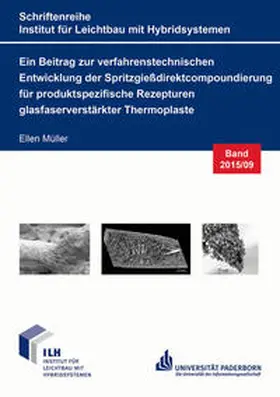 Müller |  Ein Beitrag zur verfahrenstechnischen Entwicklung der Spritzgießdirektcompoundierung für produktspezifische Rezepturen glasfaserverstärkter Thermoplaste | Buch |  Sack Fachmedien
