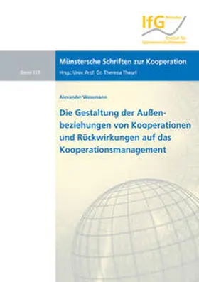Wesemann |  Die Gestaltung der Außenbeziehungen von Kooperationen und Rückwirkungen auf das Kooperationsmanagement | Buch |  Sack Fachmedien
