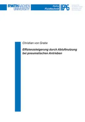 von Grabe |  Effizienzsteigerung durch Abluftnutzung bei pneumatischen Antrieben | Buch |  Sack Fachmedien