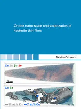 Schwarz |  On the nano-scale characterization of kesterite thin-films | Buch |  Sack Fachmedien