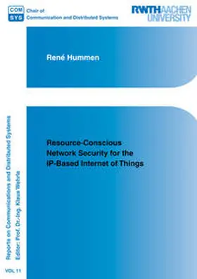 Hummen |  Resource-Conscious Network Security for the IP-Based Internet of Things | Buch |  Sack Fachmedien