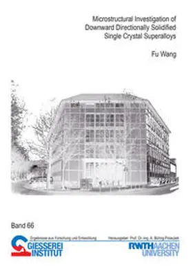 Wang |  Microstructural Investigation of Downward Directionally Solidified Single Crystal Superalloys | Buch |  Sack Fachmedien