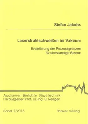 Jakobs |  Laserstrahlschweißen im Vakuum | Buch |  Sack Fachmedien