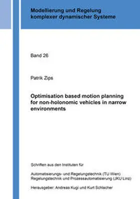 Zips |  Optimisation based motion planning for non-holonomic vehicles in narrow environments | Buch |  Sack Fachmedien