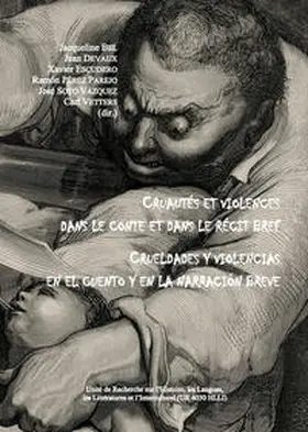 Bel / Devaux / Escudero |  Cruautés et violences dans le conte et dans le récit bref. Crueldades y violencias en el cuento y en la narración breve | Buch |  Sack Fachmedien