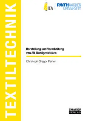 Peiner |  Herstellung und Verarbeitung von 3D-Rundgestricken | Buch |  Sack Fachmedien