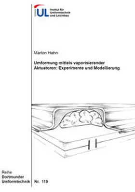 Hahn |  Umformung mittels vaporisierender Aktuatoren: Experimente und Modellierung | Buch |  Sack Fachmedien