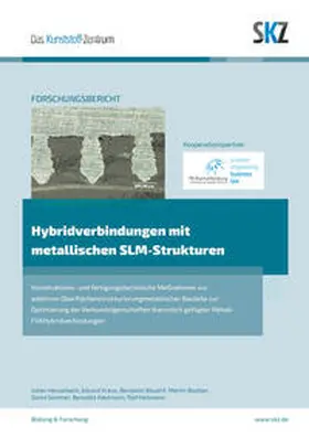 SKZ - Das Kunststoff-Zentrum / Hesselbach / Kraus |  Hybridverbindungen mit metallischen SLM-Strukturen | Buch |  Sack Fachmedien