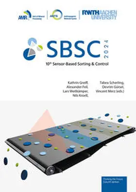 Greiff / Feil / Weitkämper |  10th Sensor-Based Sorting & Control 2024 | Buch |  Sack Fachmedien