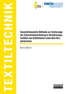 Manin |  Geometriebasierte Methode zur Vorhersage der Scherwinkelverteilung in Verstärkungstextilien aus Endlosfasern nach dem Drapierprozess | Buch |  Sack Fachmedien
