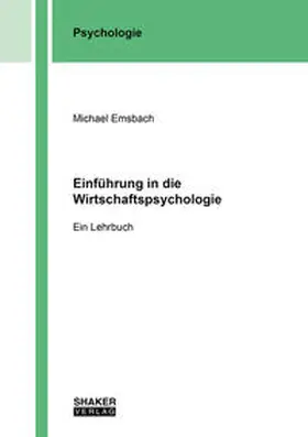 Emsbach |  Einführung in die Wirtschaftspsychologie | Buch |  Sack Fachmedien