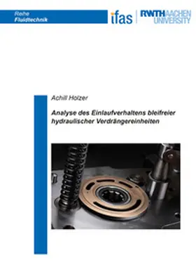 Holzer |  Analyse des Einlaufverhaltens bleifreier hydraulischer Verdrängereinheiten | Buch |  Sack Fachmedien