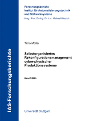 Müller |  Selbstorganisiertes Rekonfigurationsmanagement cyber-physischer Produktionssysteme | Buch |  Sack Fachmedien