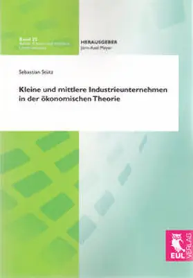Stütz |  Kleine und mittlere Industrieunternehmen in der ökonomischen Theorie | Buch |  Sack Fachmedien