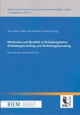 Müller / Diensberg |  Methoden und Qualität in Gründungslehre, Gründungscoaching und Gründungsberatung | Buch |  Sack Fachmedien