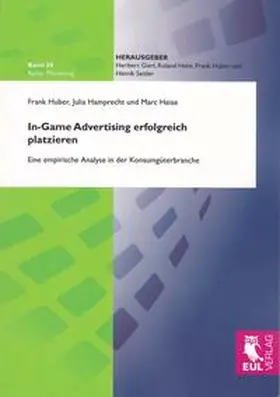 Huber / Hamprecht / Heise |  In-Game Advertising erfolgreich platzieren | Buch |  Sack Fachmedien