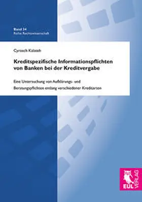 Kalateh |  Kreditspezifische Informationspflichten von Banken bei der Kreditvergabe | Buch |  Sack Fachmedien