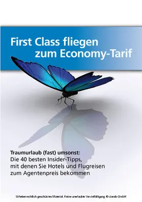 Schmidt |  First-Class fliegen zum Economy-Tarif | eBook | Sack Fachmedien