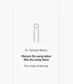 Bittner |  Warum Du ewig lebst - Wie Du ewig lebst | eBook | Sack Fachmedien