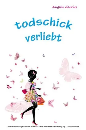 Gerrits |  todschick verliebt | eBook | Sack Fachmedien