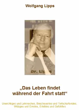 Lipps |  Das Leben findet während der Fahrt statt | eBook | Sack Fachmedien