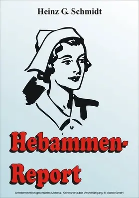 Schmidt |  Hebammen-Report | eBook | Sack Fachmedien