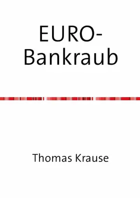 Krause |  EURO-Bankraub | eBook | Sack Fachmedien