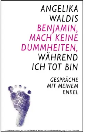 waldis |  Benjamin, mach keine Dummheiten, während ich tot bin | eBook | Sack Fachmedien