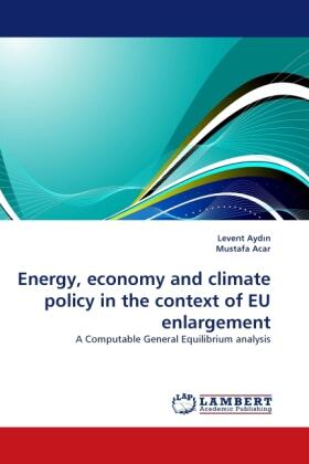 Ayd¿n / Acar |  Energy, economy and climate policy in the context of EU enlargement | Buch |  Sack Fachmedien