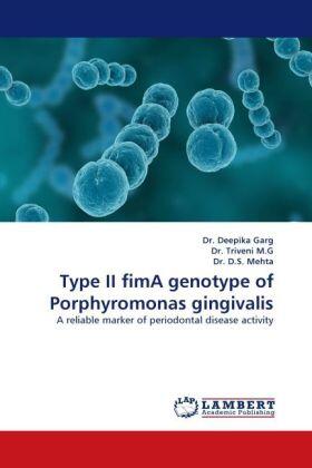 Garg |  Type II fimA genotype of Porphyromonas gingivalis | Buch |  Sack Fachmedien