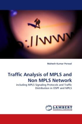 Porwal |  Traffic Analysis of MPLS and Non MPLS Network | Buch |  Sack Fachmedien