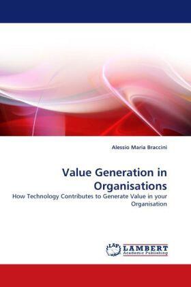 Braccini |  Value Generation in Organisations | Buch |  Sack Fachmedien