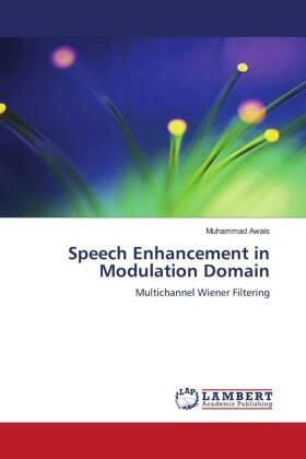 Awais |  Speech Enhancement in Modulation Domain | Buch |  Sack Fachmedien