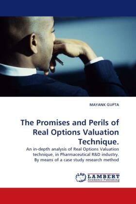 Gupta |  The Promises and Perils of Real Options Valuation Technique. | Buch |  Sack Fachmedien