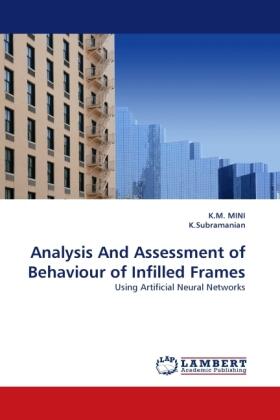 Mini / K. Subramanian |  Analysis And Assessment of Behaviour of Infilled Frames | Buch |  Sack Fachmedien